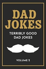 Dad Jokes: The Terribly Good Dad jokes book Father's... by The Love Gifts, Shar