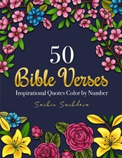 50 Bible Verses: Inspirational Quotes Color by Number Coloring Book for Adul...