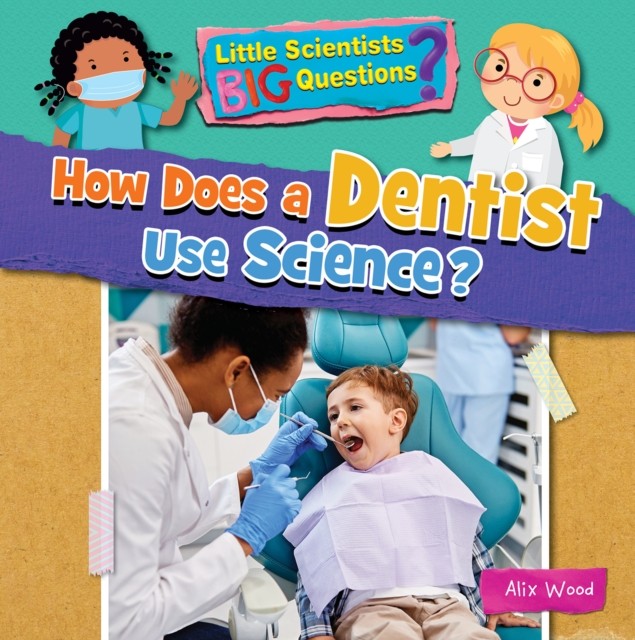 How Does A Dentist Use Science