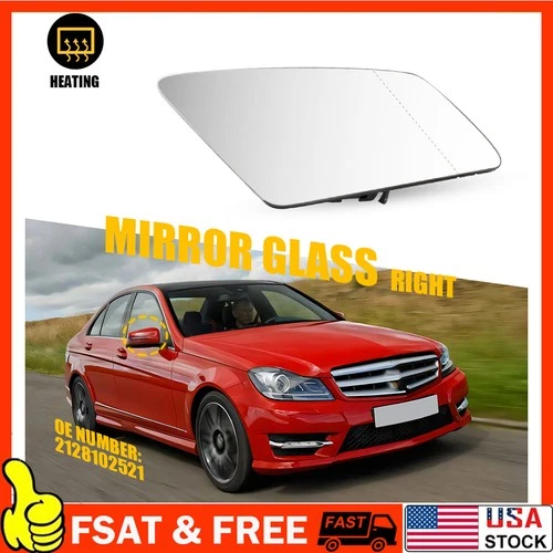 2128102521 Heated Mirror Glass Right Side for Mercedes-Benz C250 C300 2010-2014