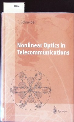 Nonlinear optics in telecommunications. With 14 tabl.