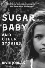 River Jordan Sugar Baby and Other Stories (Paperback) (UK IMPORT)