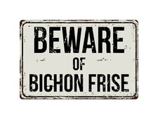 152VS Beware Of Bichon Frise 8 "x 12" Vintage Aluminum Retro Metal Sign