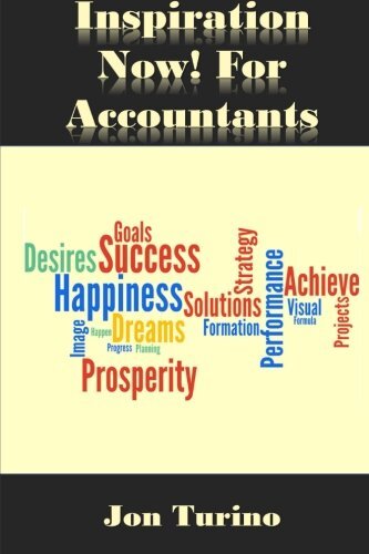 Inspiration Now! for Accountants: What You Need To Succeed! 9781511770644 New-,