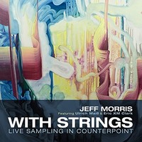 Morris - With Strings - Live Sampling In Counterpoint - Cd - G3Z