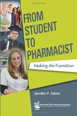 FROM STUDENT TO PHARMACIST: MAKING THE TRANSITION By Jennifer P. Askew EXCELLENT