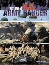 To Be a U. S. Army Ranger by Russ Bryant