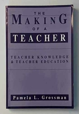 The Making of a Teacher: - Paperback, by Grossman Pamela L. - Acceptable n