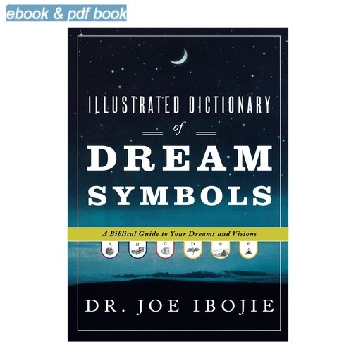Bishop John Francis (Foreword) Illustrated Dictionary of Dream Symbols: