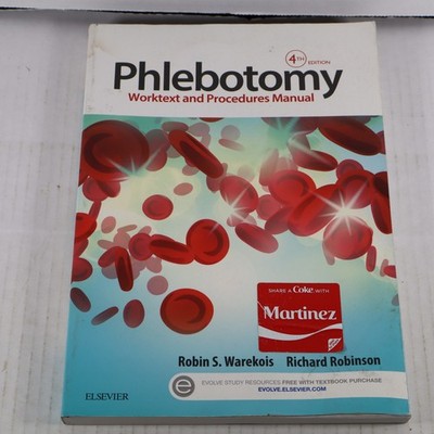 Phlebotomy: Worktext and Procedures Manual