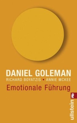 Emotionale Führung Daniel Goleman, Richard Boyatzis, Annie McKee.