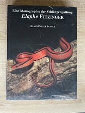 Eine Monographie der Schlangengattung Elaphe Fitzinger - Klaus-D. Schulz NEU&OVP