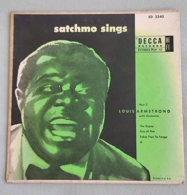 Satchmo Sings Louis Armstrong 45 Pt 3 Going Out Of Business Sale 
