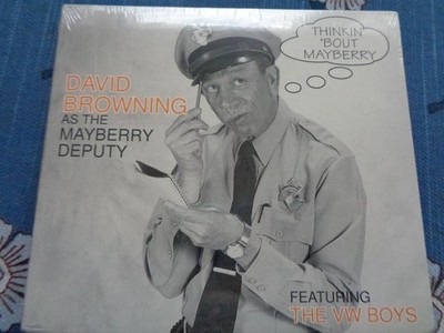 David Browning as the Mayberry Deputy The VW Boys CD