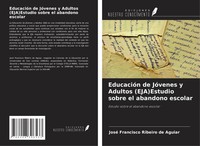 José Francisco Ribeiro De Aguiar | EducacióN De JóVenes Y Adultos...