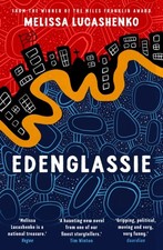 Edenglassie by Melissa Lucashenko (Paperback Book)