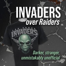 Las Vegas Invaders - Not the Raiders Tee