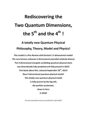 Rediscovering the Two Quantum Dimensions, the 5th and the 4th dimension! Buch