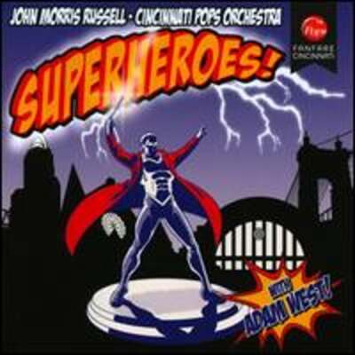 Superheroes! by John Morris Russell Cincinnati Pops Orchestra: New
