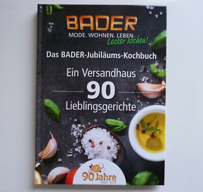 BADER Jubiläums-Kochbuch, 90 Lieblingsgerichte Rezepte Kochen NEU
