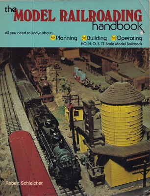 The Model Railroading Handbook Robert Schleicher 1975 Pre-Owned