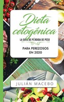 JuliáN Mancebo | Dieta CetogéNica - La GuíA De PéRdida De Peso Para Perezosos...