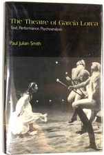 Paul Julian Smith / Theatre of Garcia Lorca Text Performance Psychoanalysis 1st