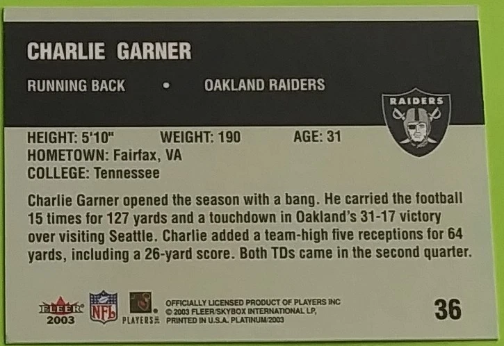 2003 Fleer Platinum #36 Charlie Garner Football Card (Oakland Raiders) - Image 3 of 4