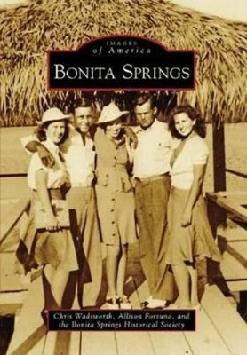 Chris Wadsworth Allison Fortuna Bonita Springs Hist Bonita Springs (Taschenbuch)