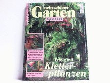 Mein schöner Garten Spezial - Heft 54. Erfolg mit den Kletterpflanzen. Wollf, Jü