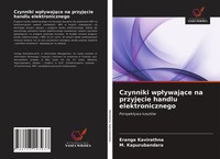 Czynniki Wp¿Ywaj¿Ce Na Przyj¿Cie Handlu Elektronicznego Perspektywa KosztóW Buch