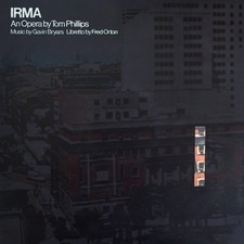 Gavin Bryars Irma: An Opera By Tom Phillips (Vinyl) 12