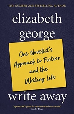 Write Away: One Novelist's Approach..., George, Elizabe