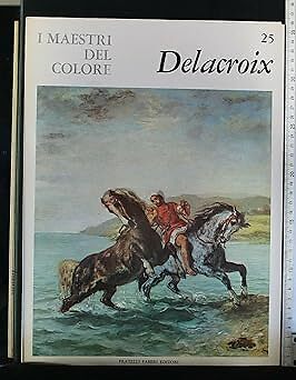 I MAESTRI DEL COLORE 25. DELACROIX [Paperback] Autore: