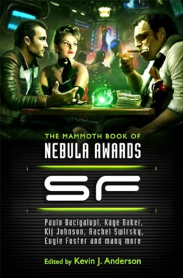 The Mammoth Book of Nebula Awards SF - Paperback NEW Kevin J. Anders 2012-02-16