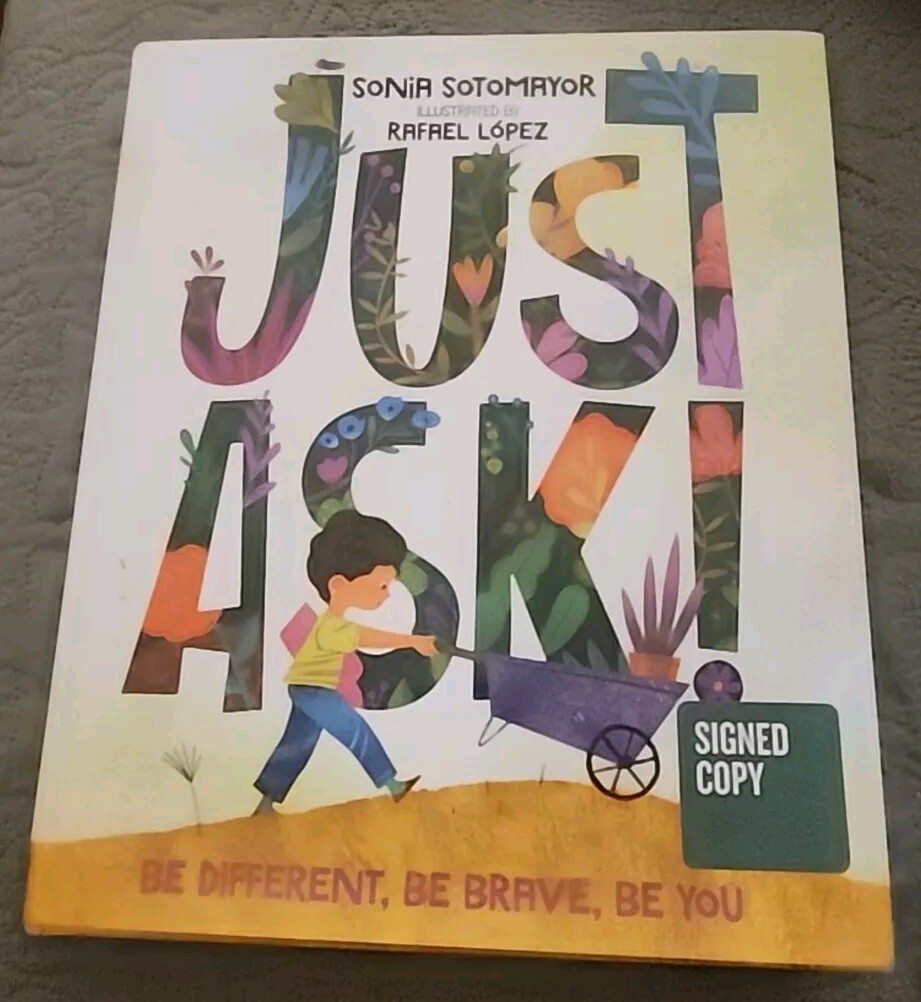 Signed Just Ask! Be Different, Be Brave, Be You by Sonia