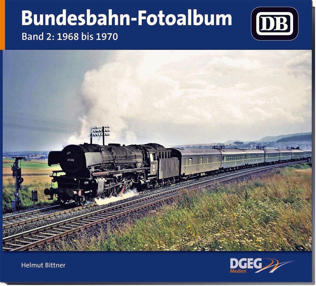Bundesbahn-fotoalbum, Band 2 Helmut Bittner