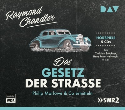 Das Gesetz der Straße. Philip Marlowe & Co ermitteln, Raymond Chandler