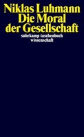 Die Moral Der Gesellschaft Niklas Luhmann