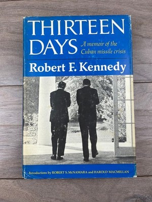 Thirteen Days Robert F. Kennedy 1969 First Edition Cuban Missile Crisis W.W.