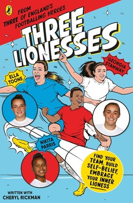 Three Lionesses | Find your team, build self-belief, embrace your inner Lioness