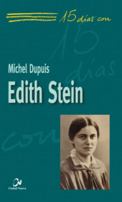 EDITH STEIN. 15 DIAS CON. NUEVO. Envío URGENTE (IMOSVER)