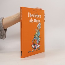 Überleben als Oma  |  Peter Butschkow