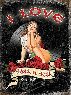 I Love Rock n Roll pin up small steel sign 200mm x 150mm