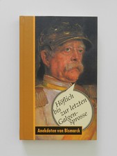 H�flich bis zur letzten Galgensprosse Anekdoten von Bismarck Margarethe Syring