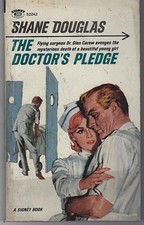 Doctor's Pledge Shane Douglas 1963 Vintage Doctor Romance Paperback 1st ed