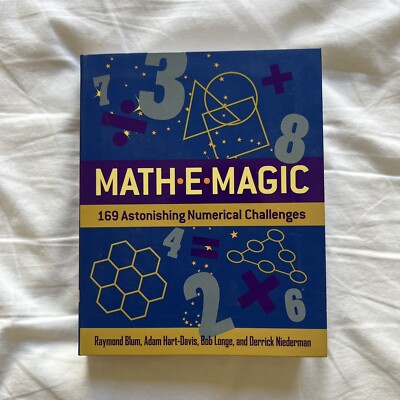 Math E Magic 169 Astonishing Numerical Challenges Hardback Book Learning