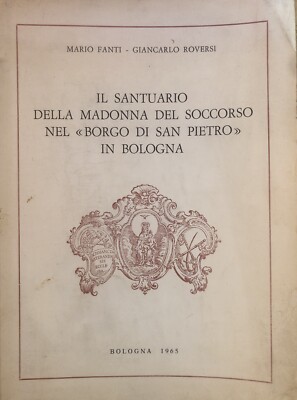 Das Heiligtum Unserer Lieben Frau von der Rettung im Dorf San Pietro in Bologna 1965
