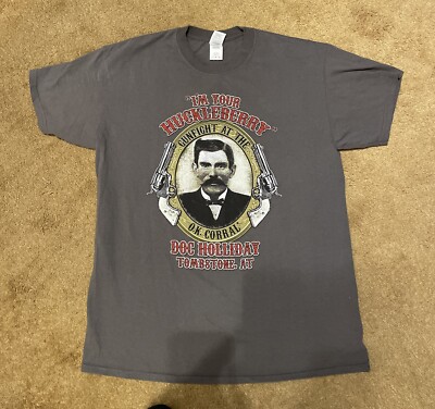 Vintage Tombstone Doc Holliday I'm Your Huckleberry OK Coral T