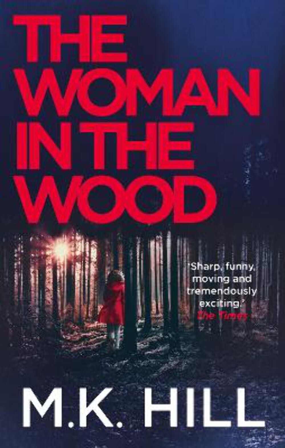 M.K. Hill: The Woman in the Wood [2021] paperback